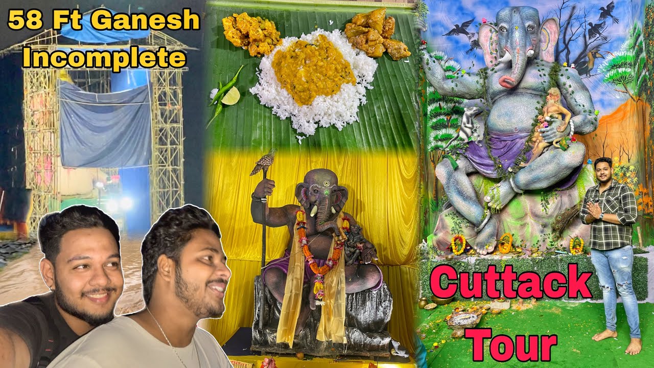 58 ft ganesh କଣ ପାଁଇ ପୂଜା ପାଇ ପାରିଲେ ନାହିଁ | Rahul ଘରେ ଆଜି କଣ ଖାଇଲି | Cuttack Ganesh Puja Tour 2025