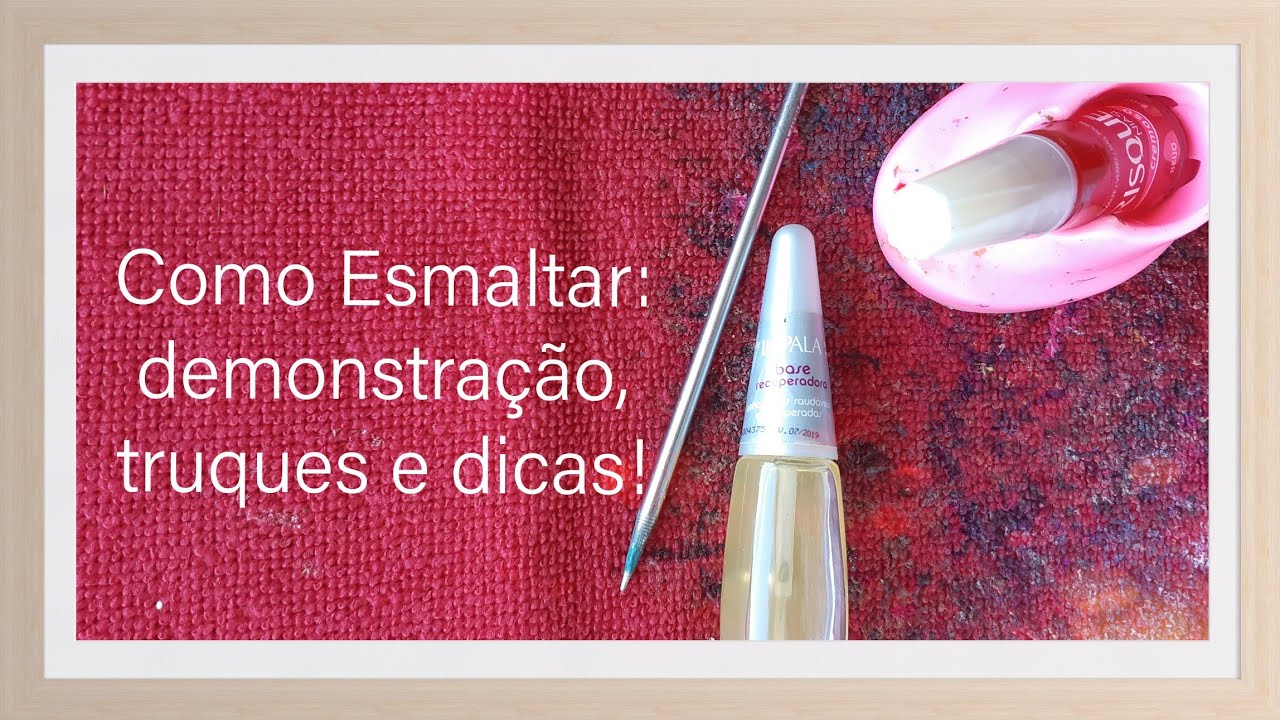 Como esmaltar?! Demonstração, truques e dicas!