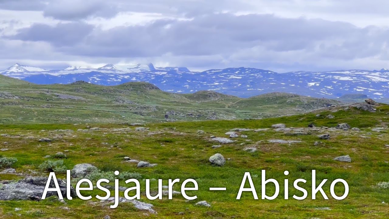 Vandring längs Kungsleden från Vakkotavare till Abisko 3: Alesjaure–Abiskojaure–Abisko