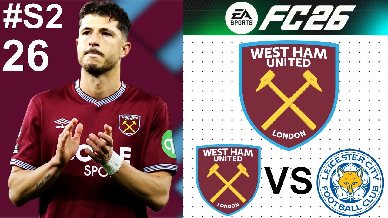 EA FC 26 West Ham United Road to Glory Career Mode Season 2 Episode 26 No Commentary