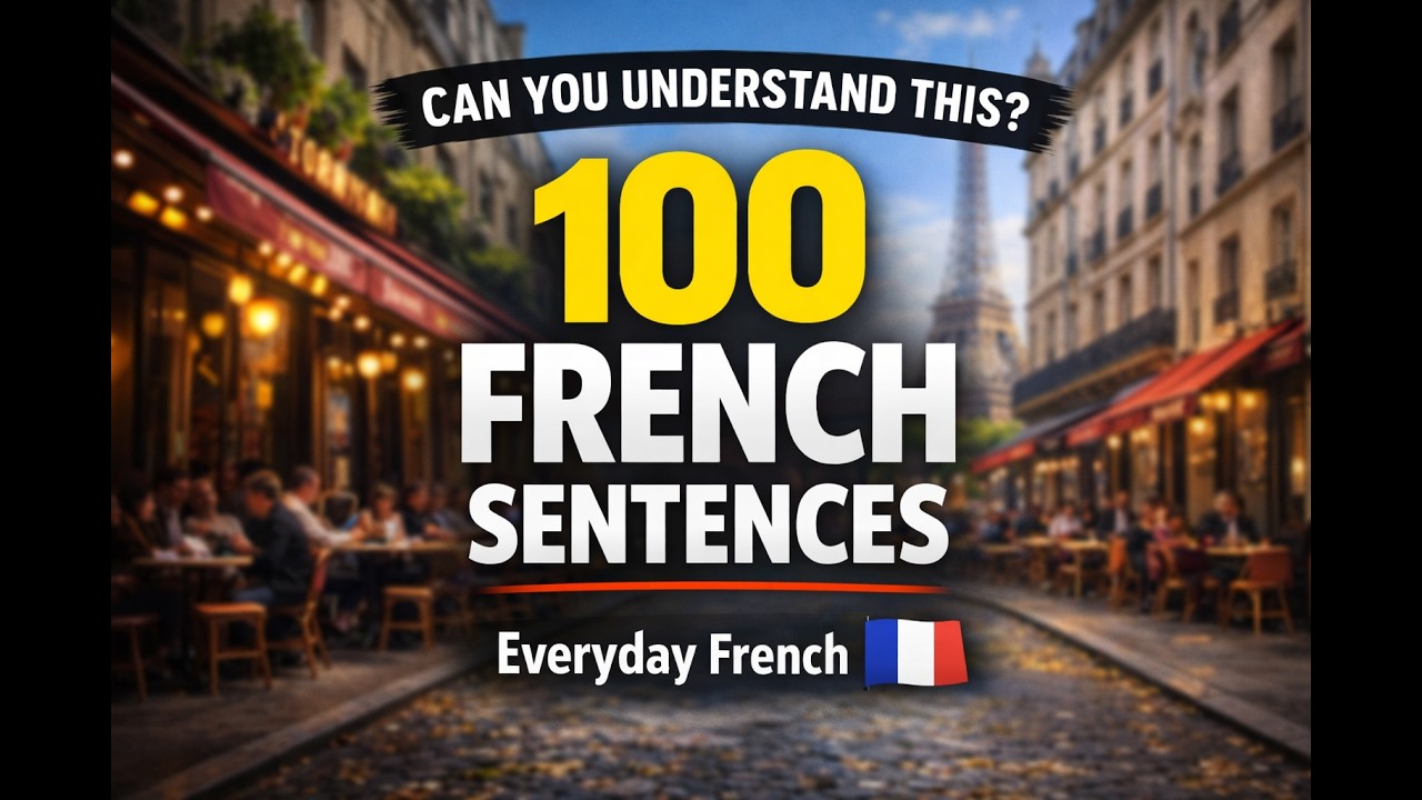 Can You Understand These 100 Everyday French Sentences? 🇫🇷