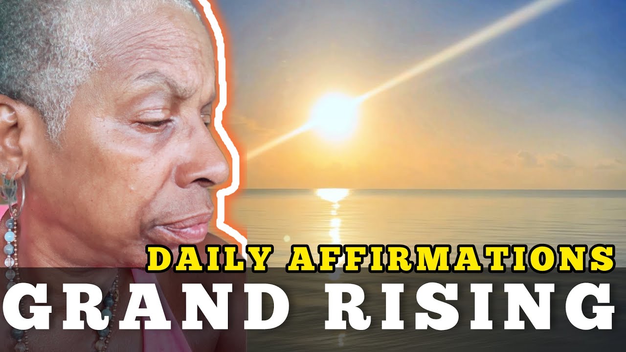 GRAND RISING DAILY AFFIRMATIONS #motivation #inspiration #serendipity #fyp #manifestation #foryou
