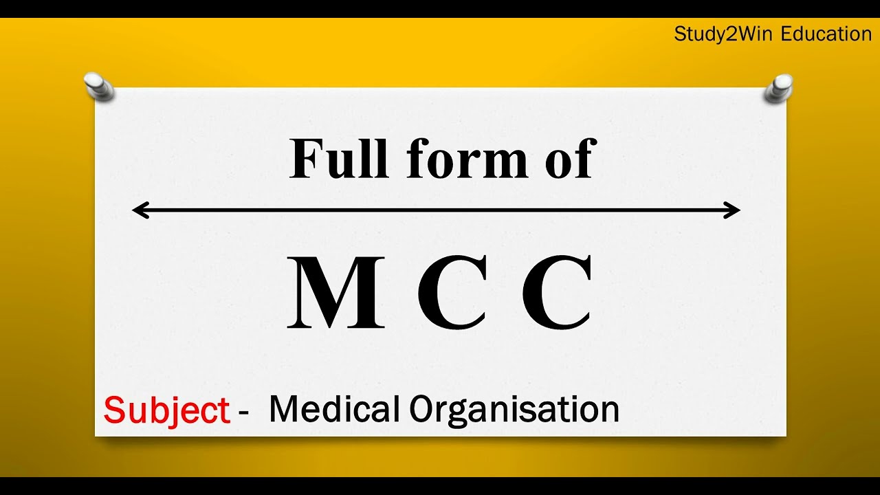 MCC ka full form | Full form of MCC in English | Subject - Medical Organisation