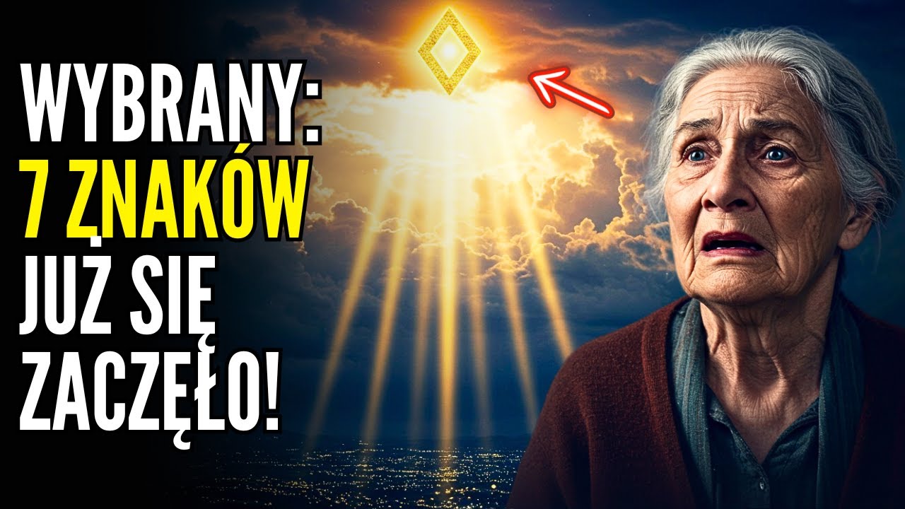7 ZNAK&Oacute;W, kt&oacute;re przygotowują cię do misji jako Wybranego! PRZYGOTUJ SIĘ!