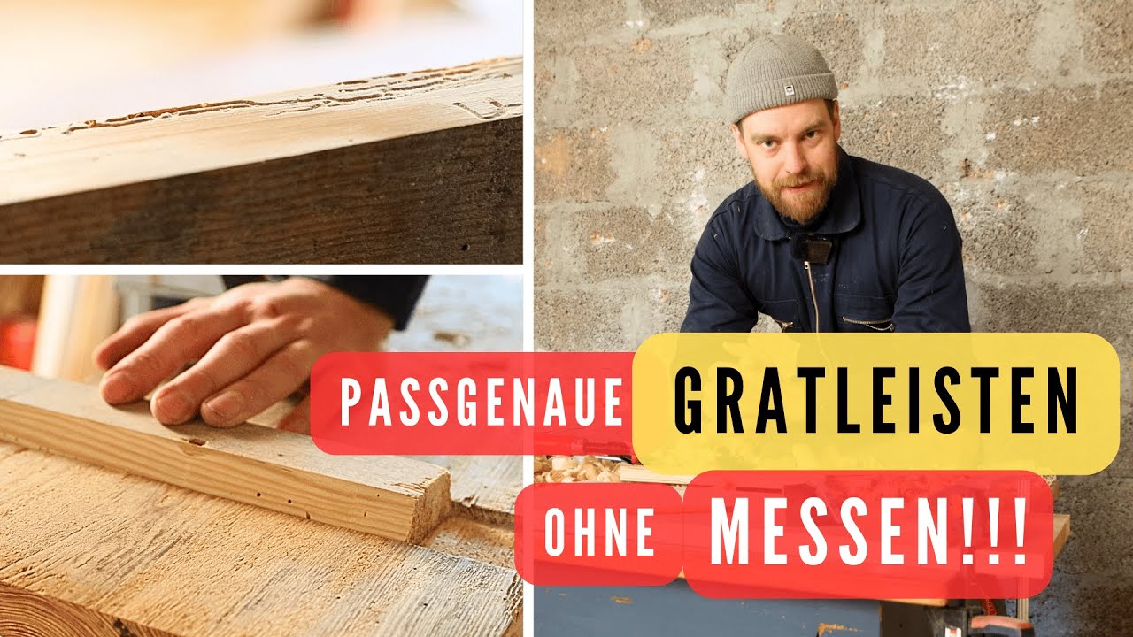 Verwurmte Holzdiele wird zu Möbel mit Gratleiste - Viel Handarbeit, wenig Werkzeug & keine Werkstatt
