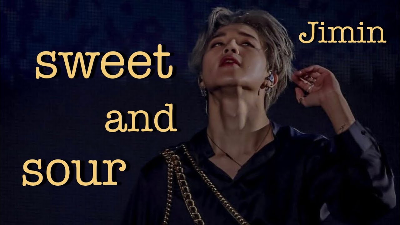 [FMV] Jimin - &ldquo;sweet and sour&rdquo;