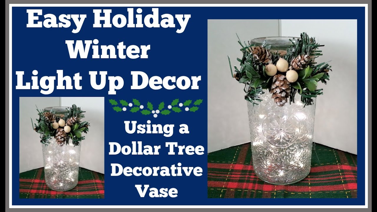 Easy Holiday/Winter Light Up Decor Diy using Dollar Tree Decorative Vase