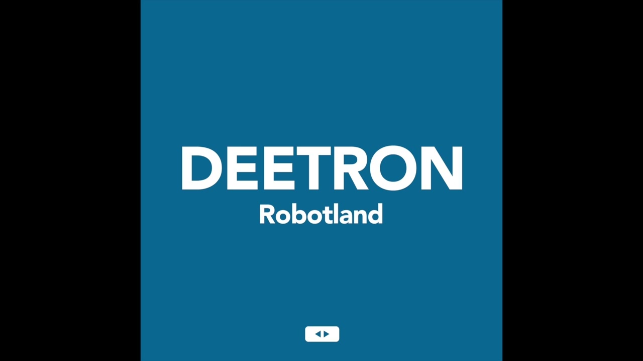 Deetron - Robotland