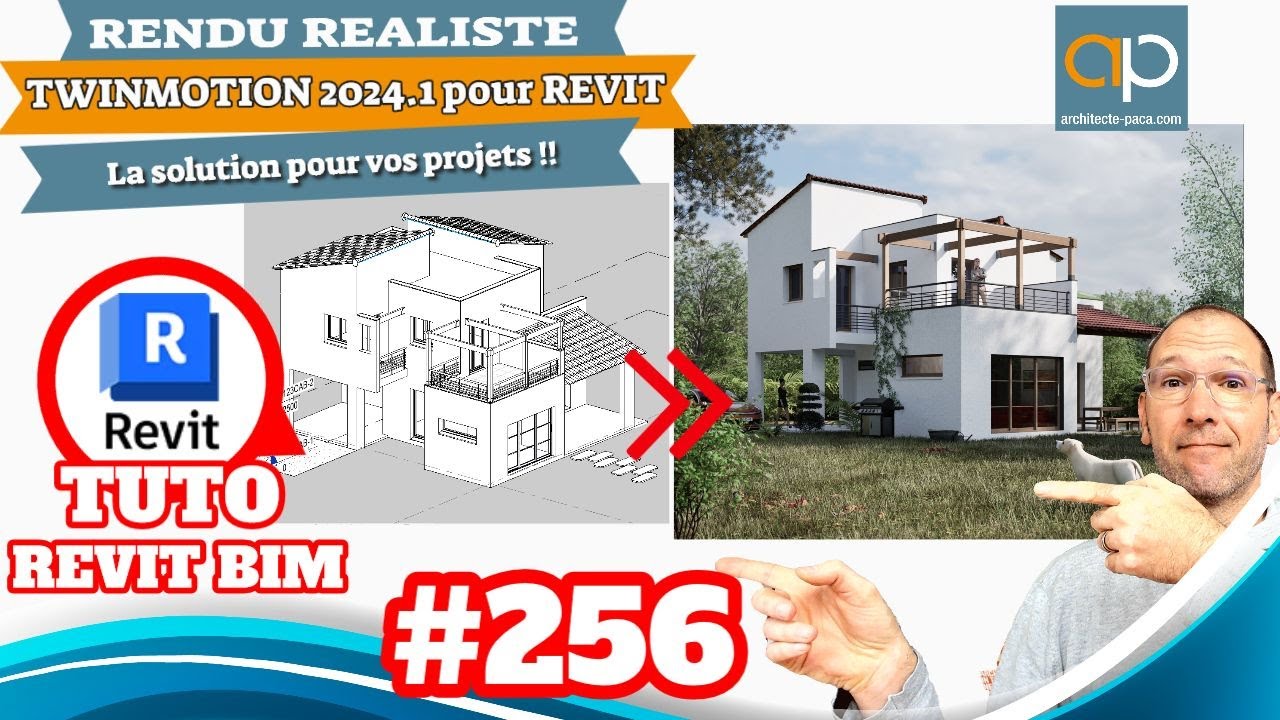TWINMOTION 2024.1 depuis REVIT : Rendu Photoréaliste - Les BASES | tuto n°256