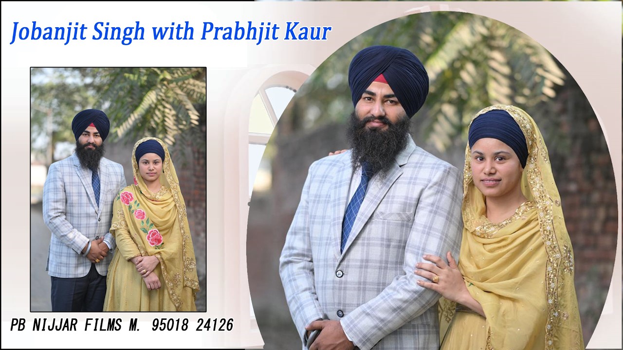 Live wedding Ceremony of Jobanjit Singh weds Prabhjit Kaur, Live By- PB NIJJAR FILMS, M. 95018 24126