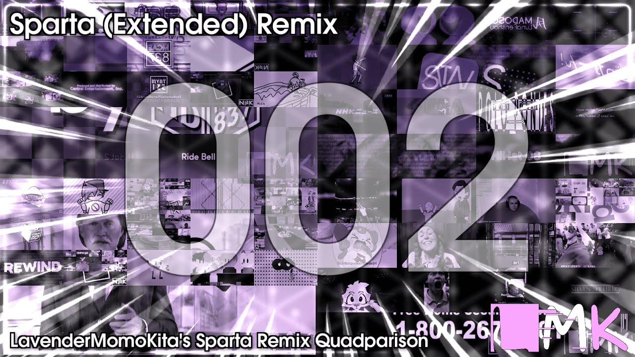 LMK's Sparta Remix Quadparison - 002 【Sparta Extended Remix】