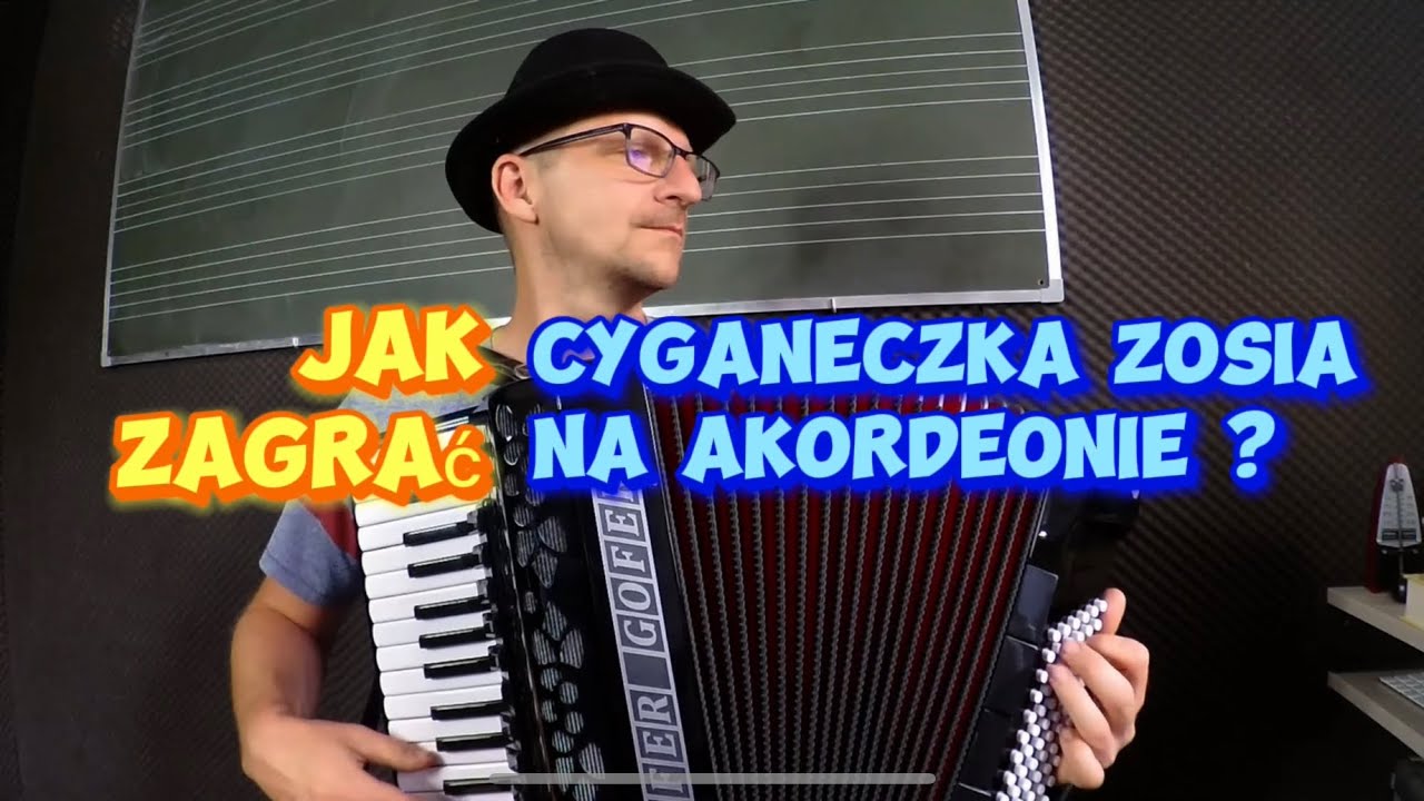 Jak zagrać Cyganeczka Zosia na akordeonie?