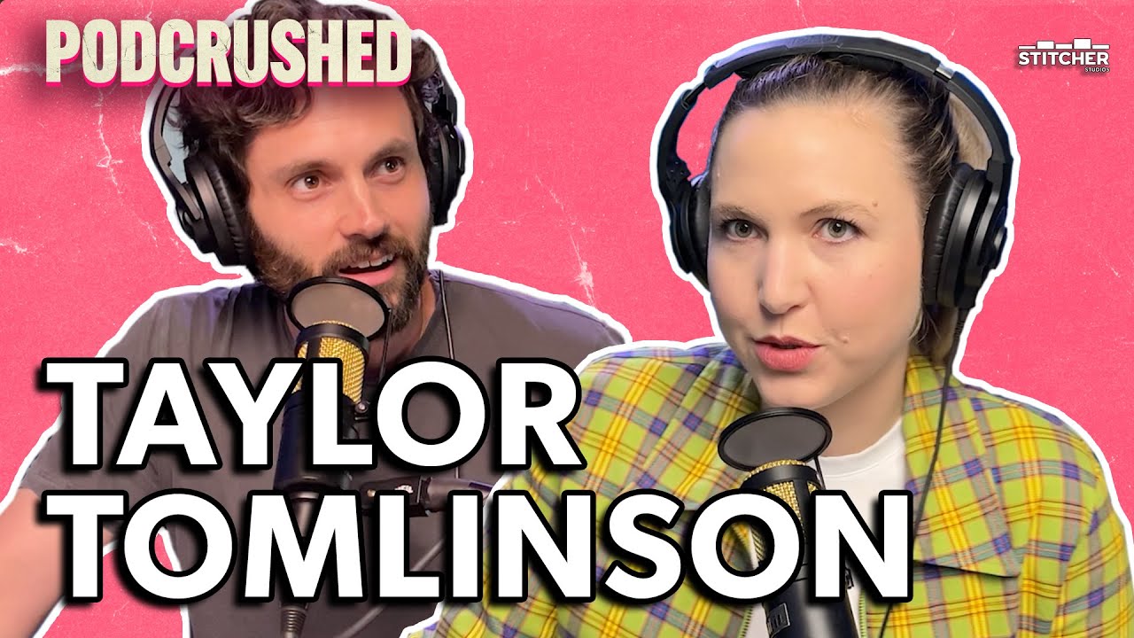 Taylor Tomlinson | Ep 49 | Podcrushed