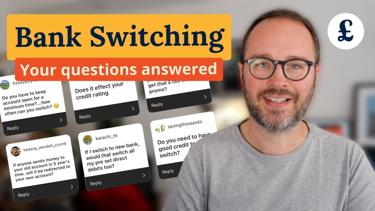 Bank Switching: Your questions answered