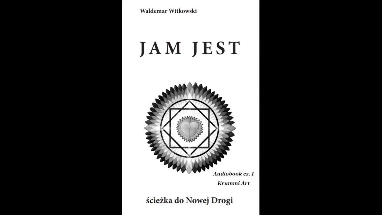 Waldemar Witkowski - JAM JEST - ścieżka do Nowej Drogi. Audiobook / Videobook PL (SHORT) !