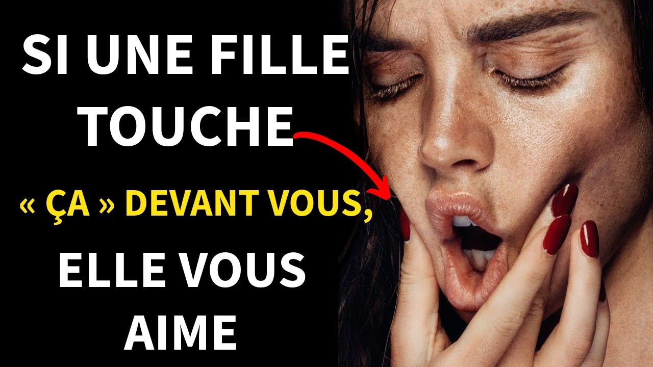 Si une fille touche ceci devant vous, vous lui plaisez _ Psychologie Stoïcienne