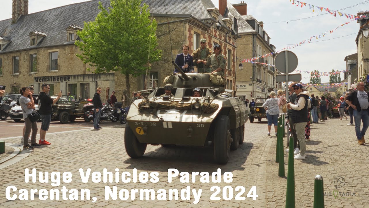 D-Day 80th Anniversary Vehicle Parade Carentan - Normandy 2024