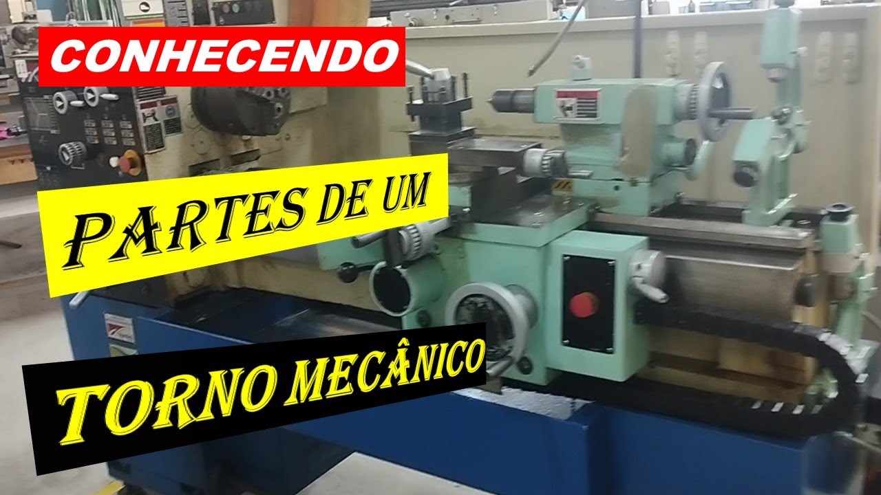 Partes de um TORNO MECÂNICO
