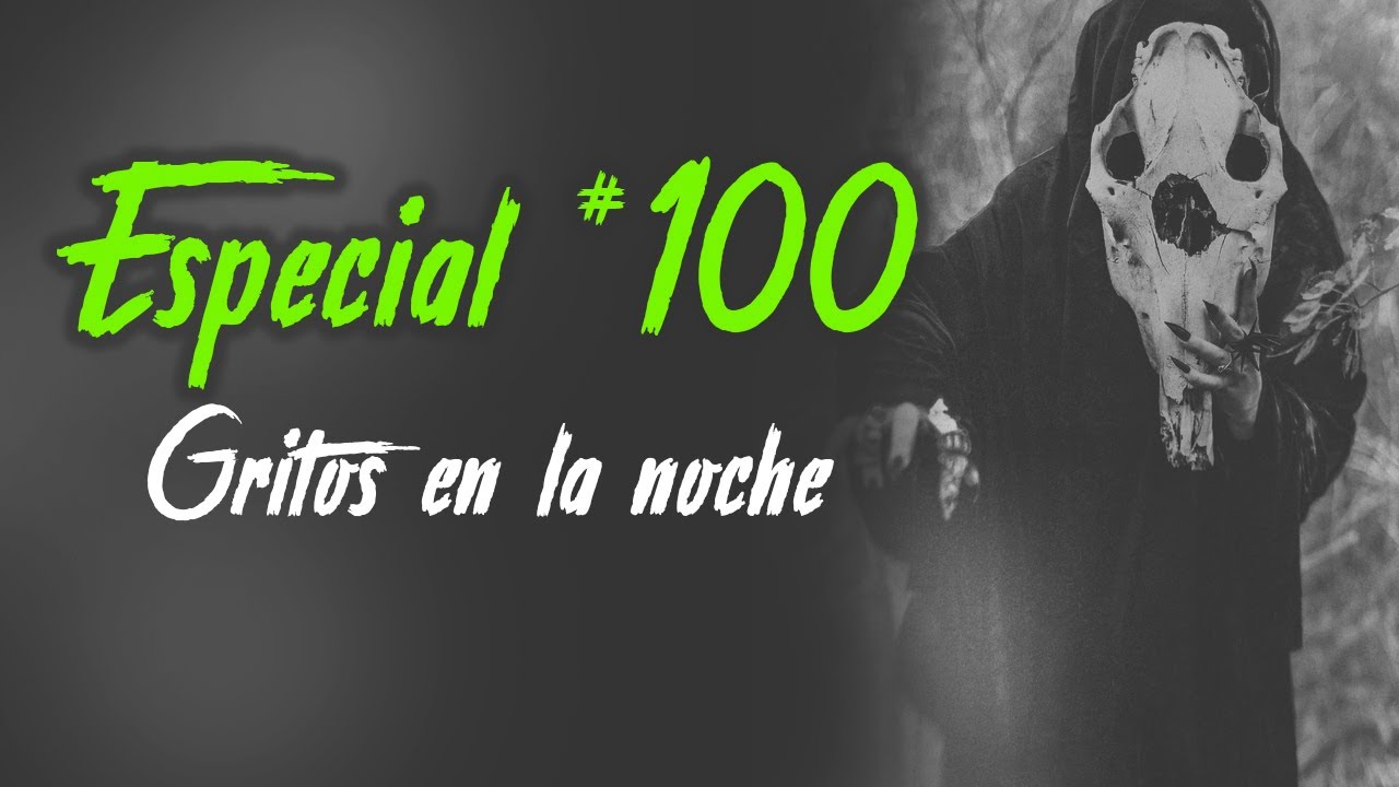 10 HISTORIAS DE TERROR | Gritos en la noche