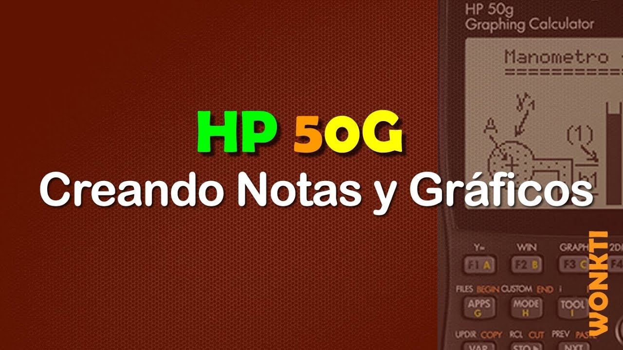HP 5OG: Creando Notas y Gráficos