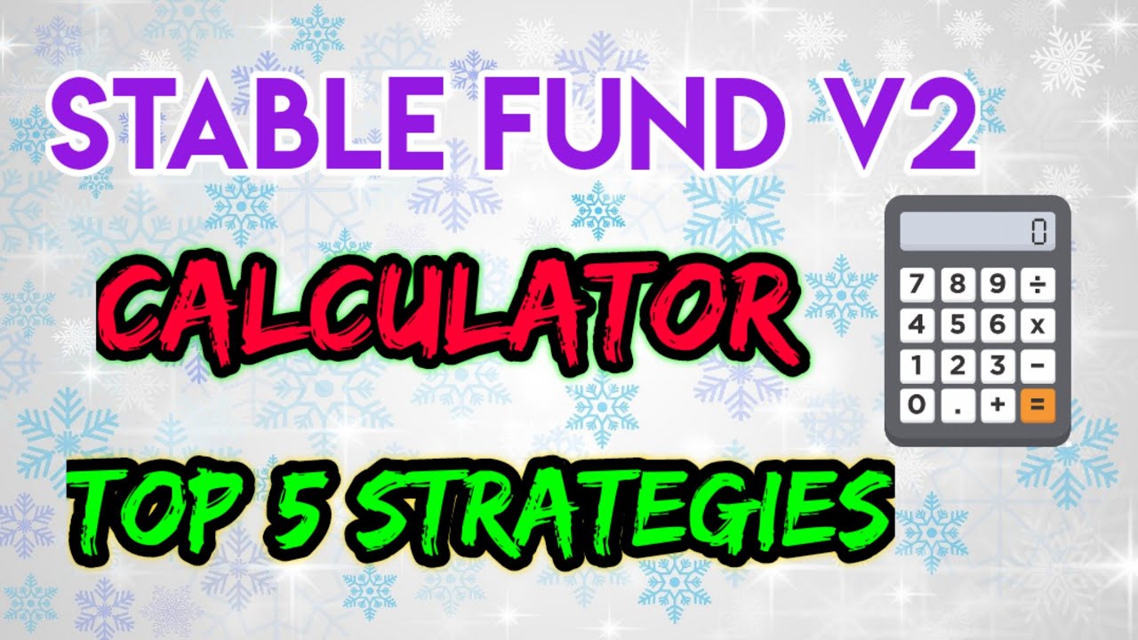 Stable Fund V2 Calculator