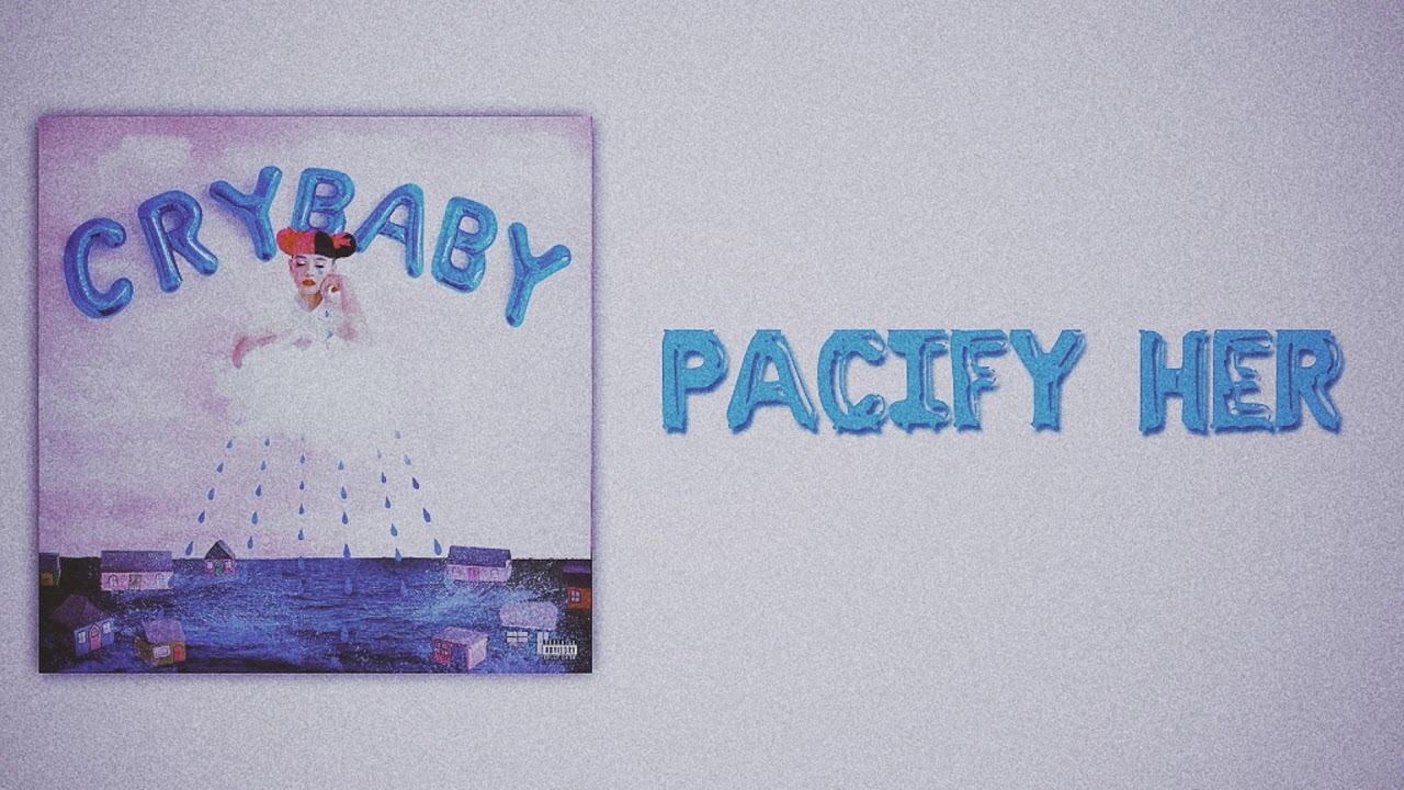 Melanie Martinez - Pacify Her (Slow Version)