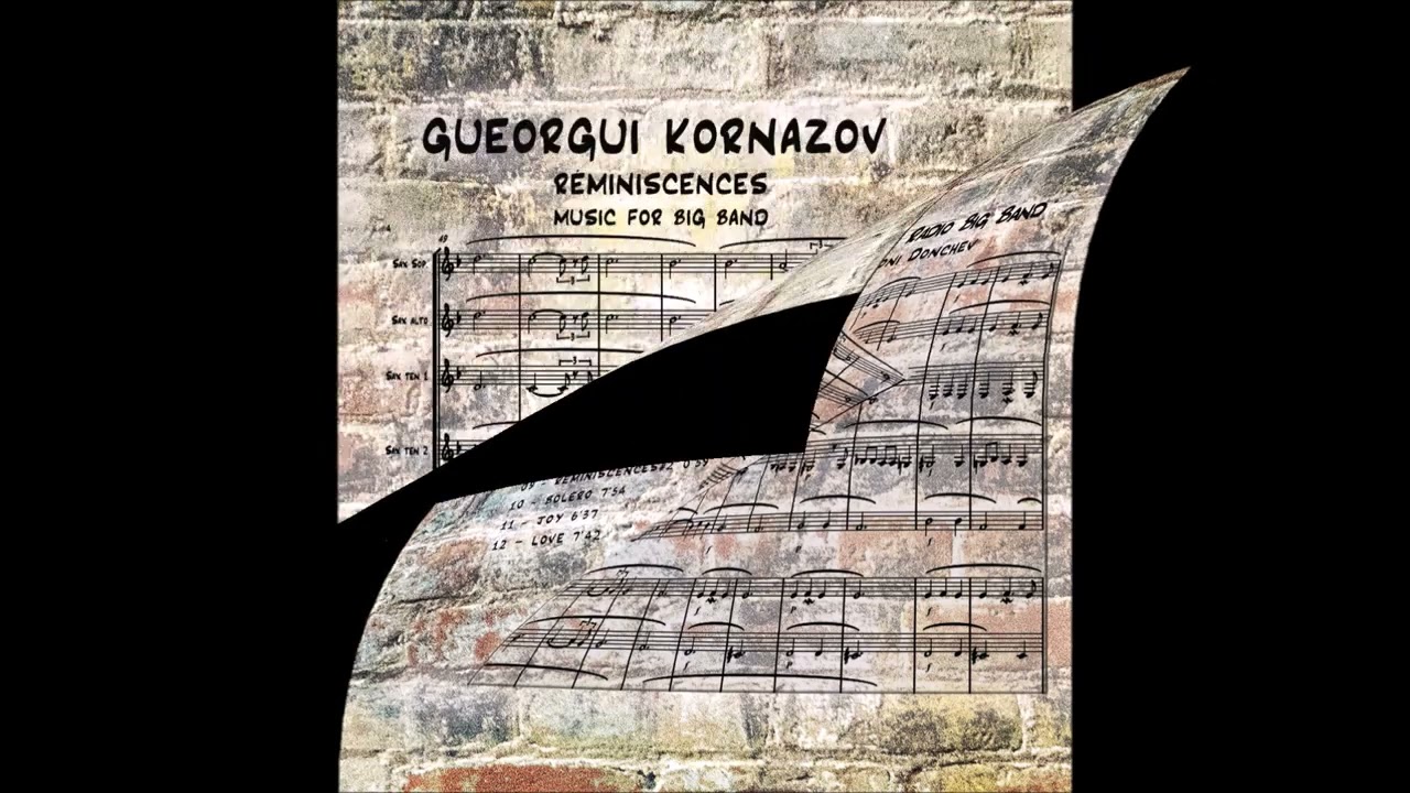 REMINSCENCES-Gueorgui Kornazov & BNR Big Band part 2