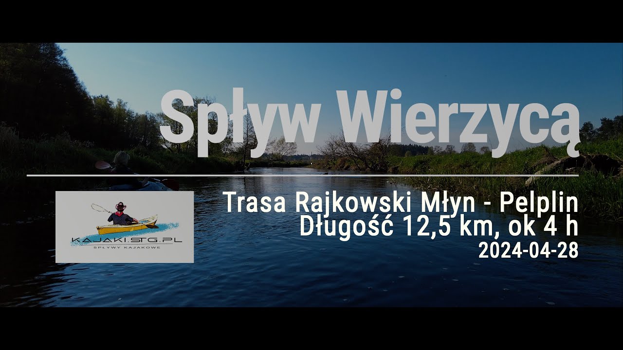Spływ Wierzycą Rajkowski Młyn - Pelplin 2024
