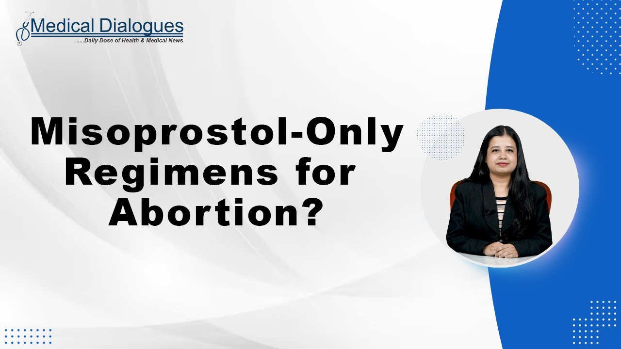 Are Misoprostol-Only Regimens Effective for Abortion? Study sheds light.