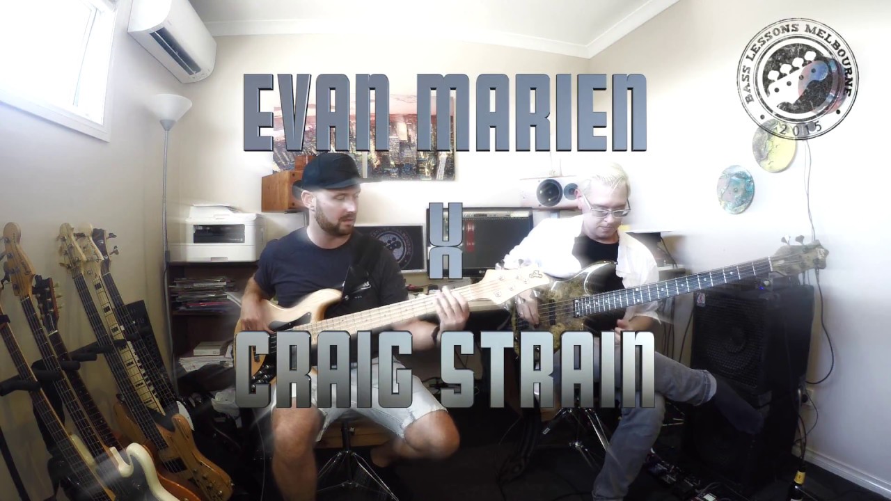 EVAN MARIEN X CRAIG STRAIN // BASS JAM