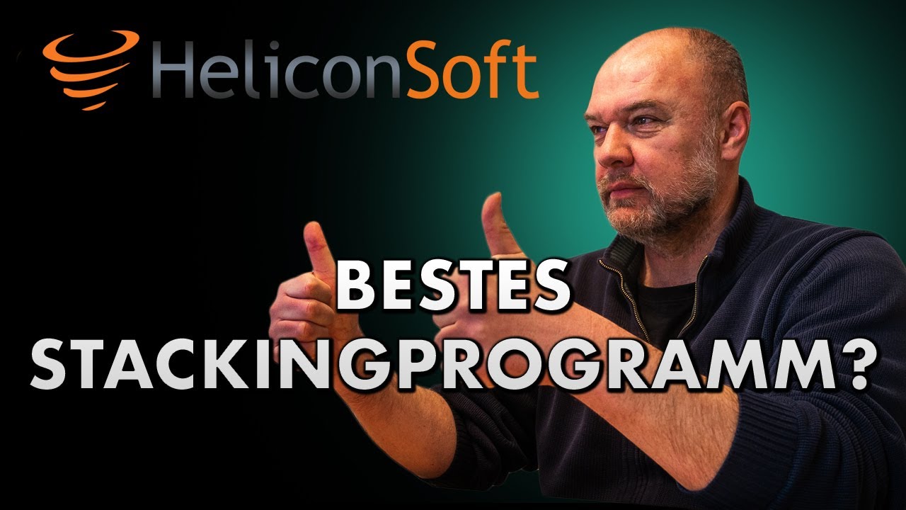 WIE funktioniert HELICON FOCUS? | Tutorial Deutsch - FOCUS-STACKING wie es sein SOLL