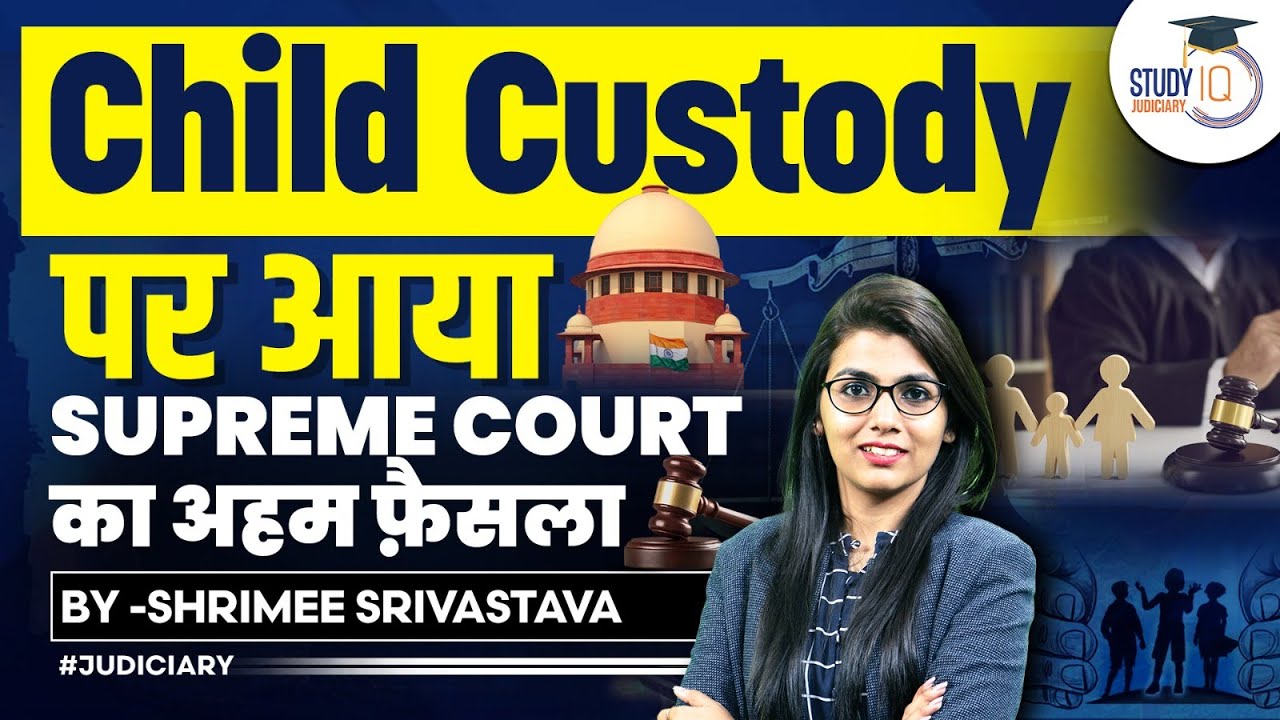 Supreme Court Rejects Custody of Minor Child to Father: Exploring Custody Laws and Rulings