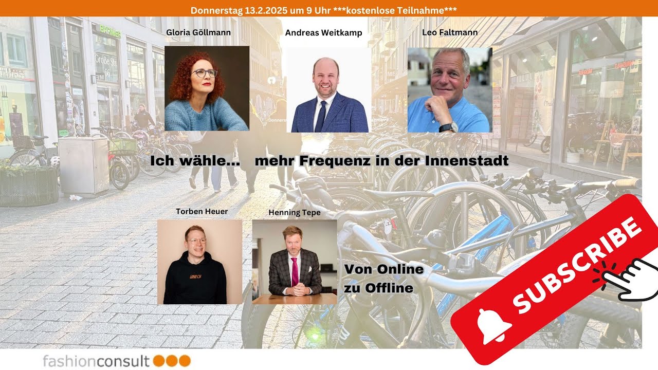 Innenstädte verändern sich, was kann der Handel bewegen? Webmeeting fashionconsult 13.2.´25