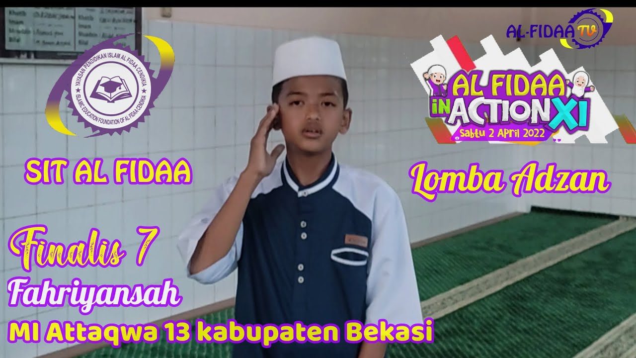 Finalis 7 Suara Merdu Adzan Siswa MI Attaqwa 13 Kabupaten Bekasi | Al Fidaa In Action XI 2021