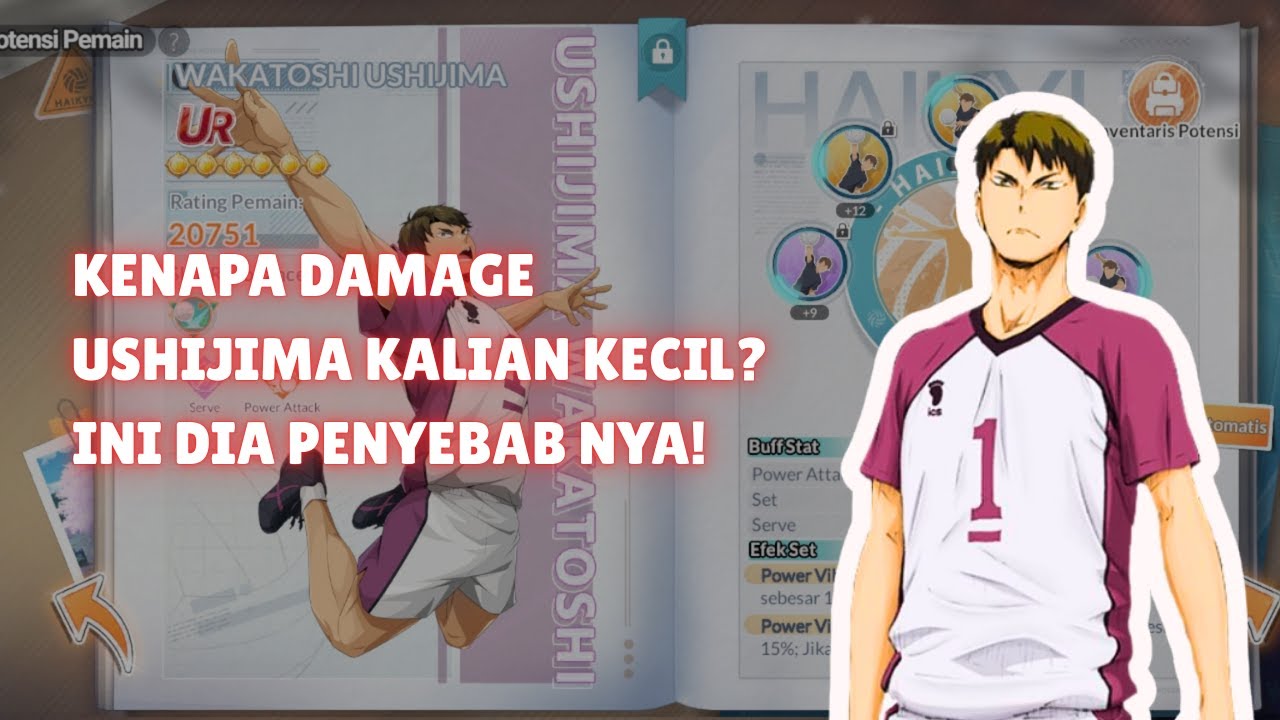 KENAPA DAMAGE USHIJIMA KALIAN KECIL? INI DIA PENYEBABNYA! – HAIKYU FLY HIGH