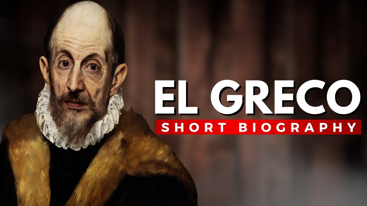 EL GRECO - Greek Painter of the Spanish Renaissance