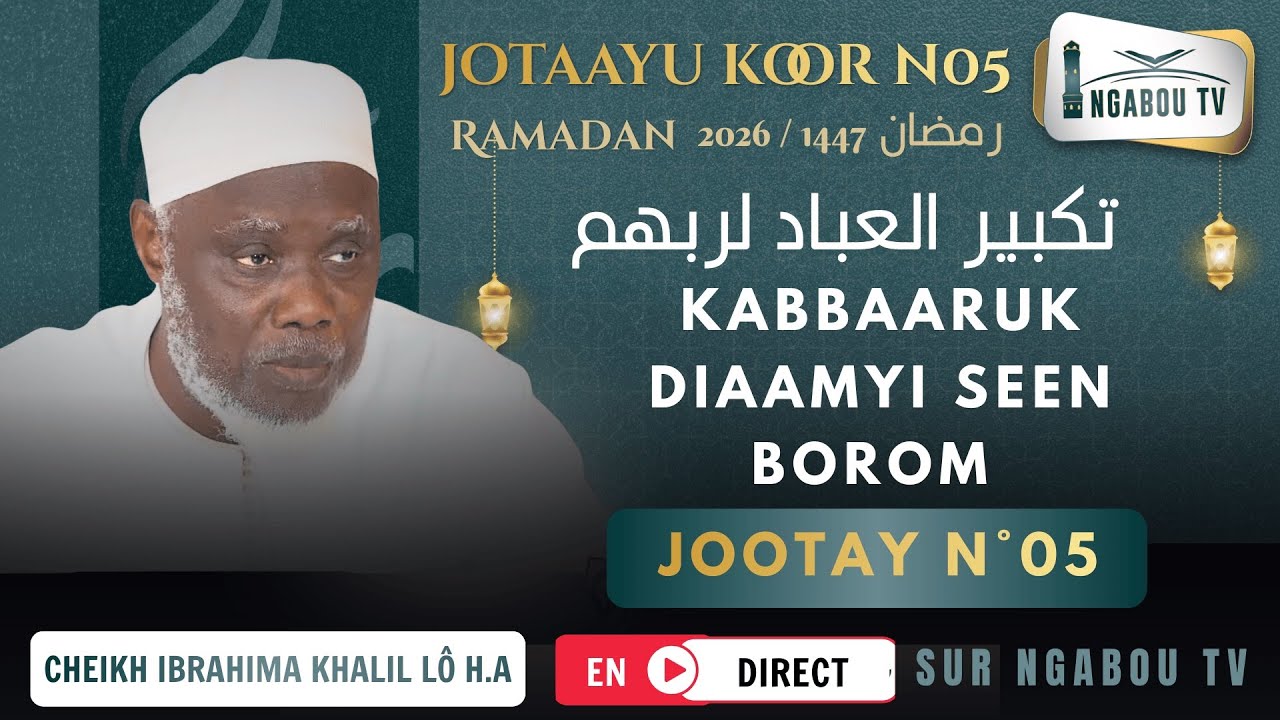 05 Diotayou Koor - Cheikh Ibrahima Khalil Lô H.A - KABBARUK Diaamyi Seen Broom 1447_2026