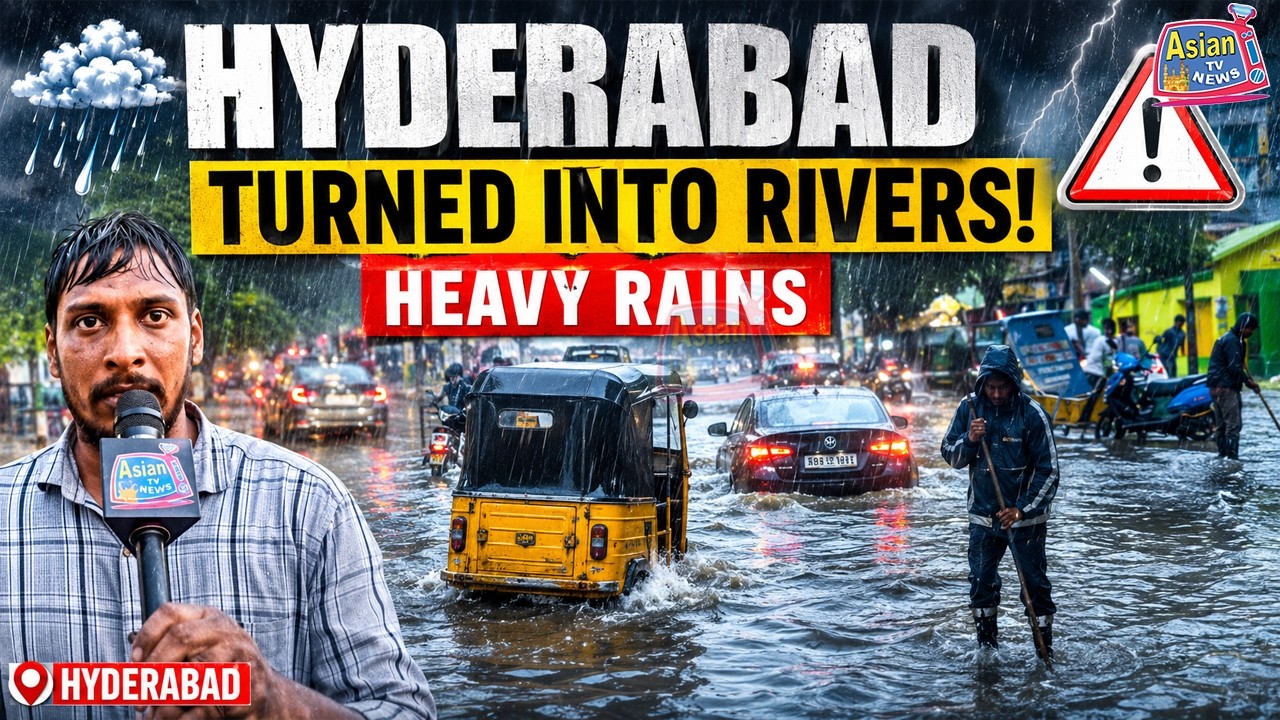 Heavy Rains in Hyderabad, Major Roads of the City Turned Into Rivers & Canals | Asian Tv News