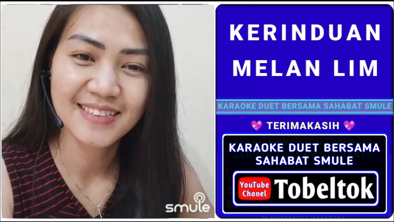 Kerinduan Karaoke Duet Smule Bareng Melan Lim