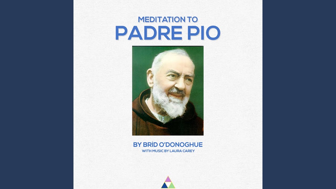 Meditation to Padre Pio