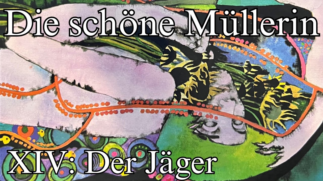 XIV - The Hunter - Die Schöne Müllerin: Der Jäger - An Analysis