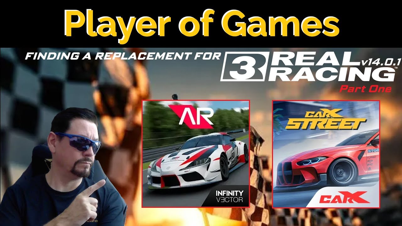 FINDING A REPLACEMENT FOR Real Racing 3 | Part One | [Player of Games]