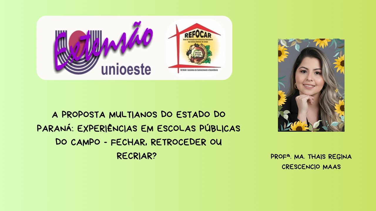 A Proposta Multianos do Estado do Paraná: experiências em escolas públicas do campo.