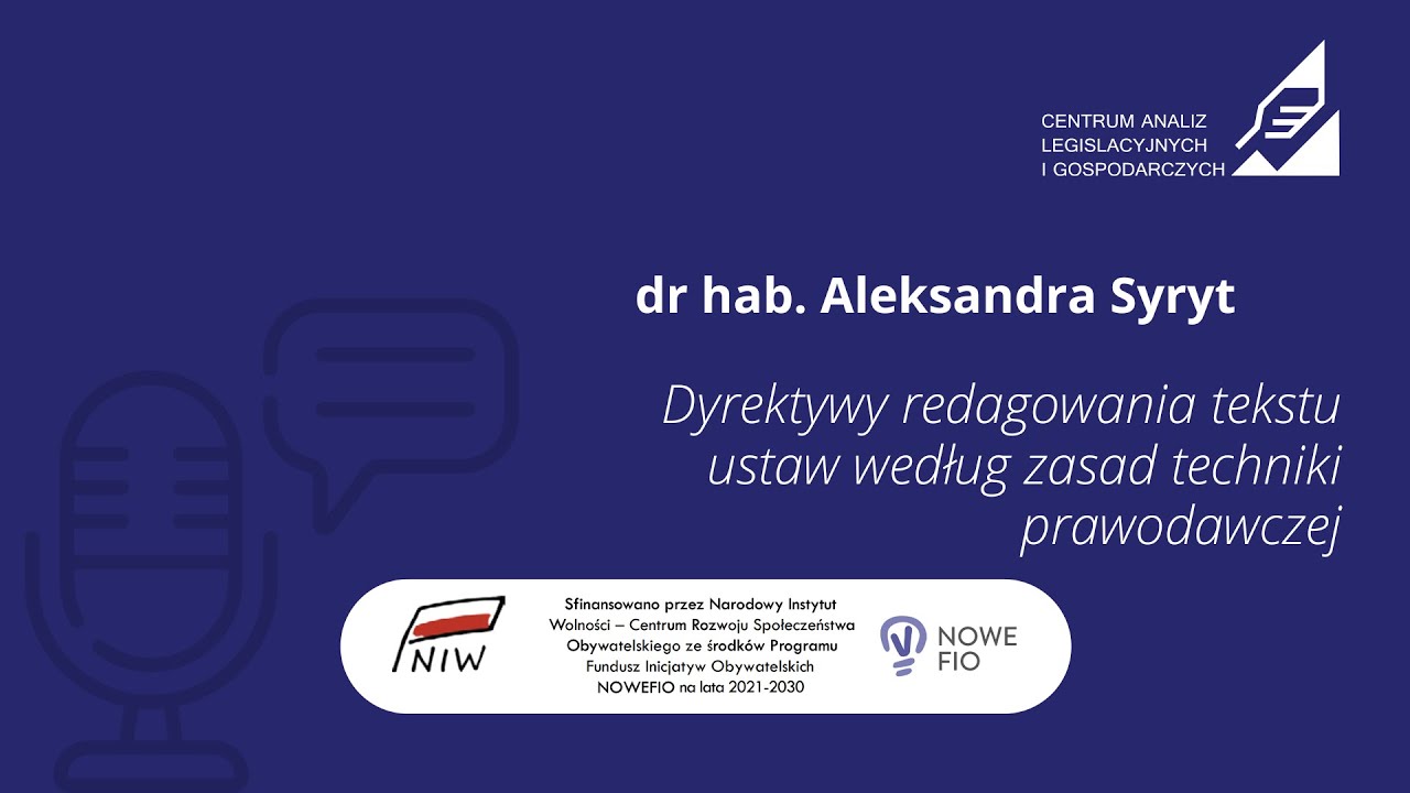 Dyrektywy redagowania tekstu ustaw według zasad techniki prawodawczej [dr hab. Aleksandra Syryt]