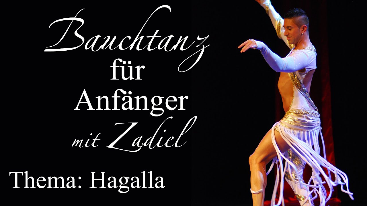 Bauchtanz lernen für Anfänger | Bellydance for Beginner | Hagalla | Erklärt von Zadiel (Deutsch)