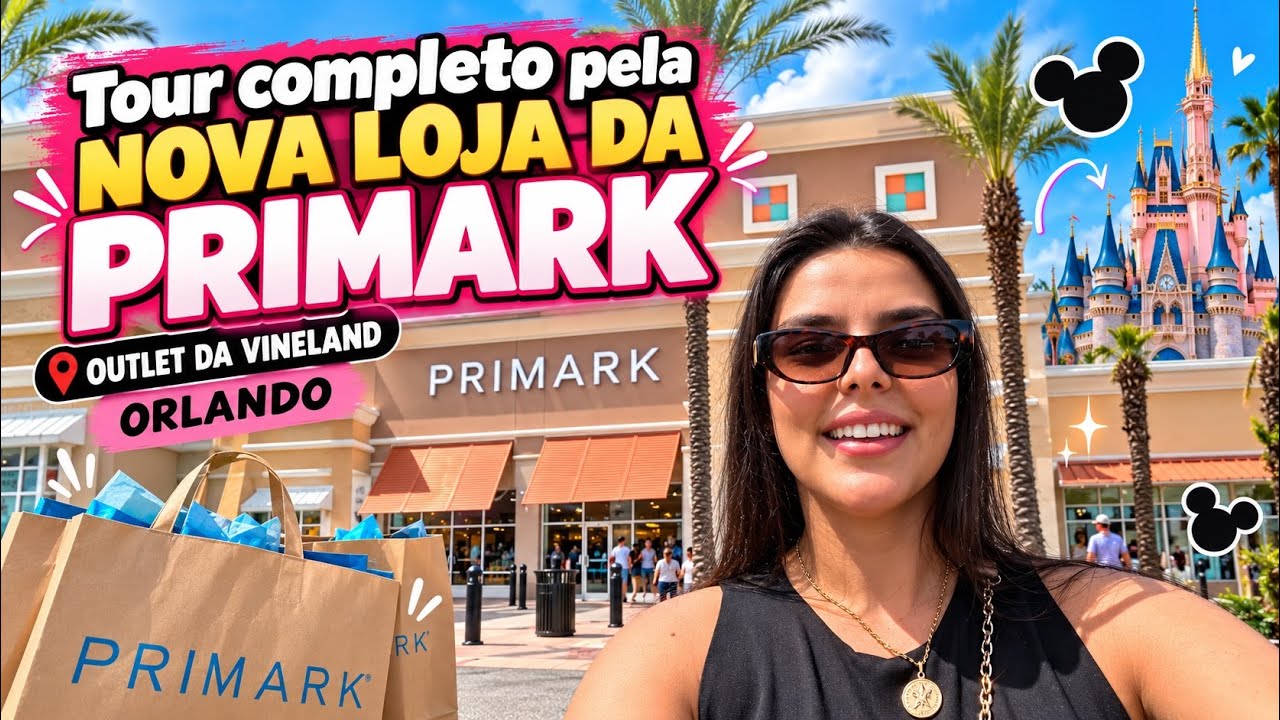 NOVA PRIMARK EM ORLANDO! 🇺🇸TOUR COMPLETO + Disney e Pre&ccedil;os no Outlet da Vineland 😱🔥