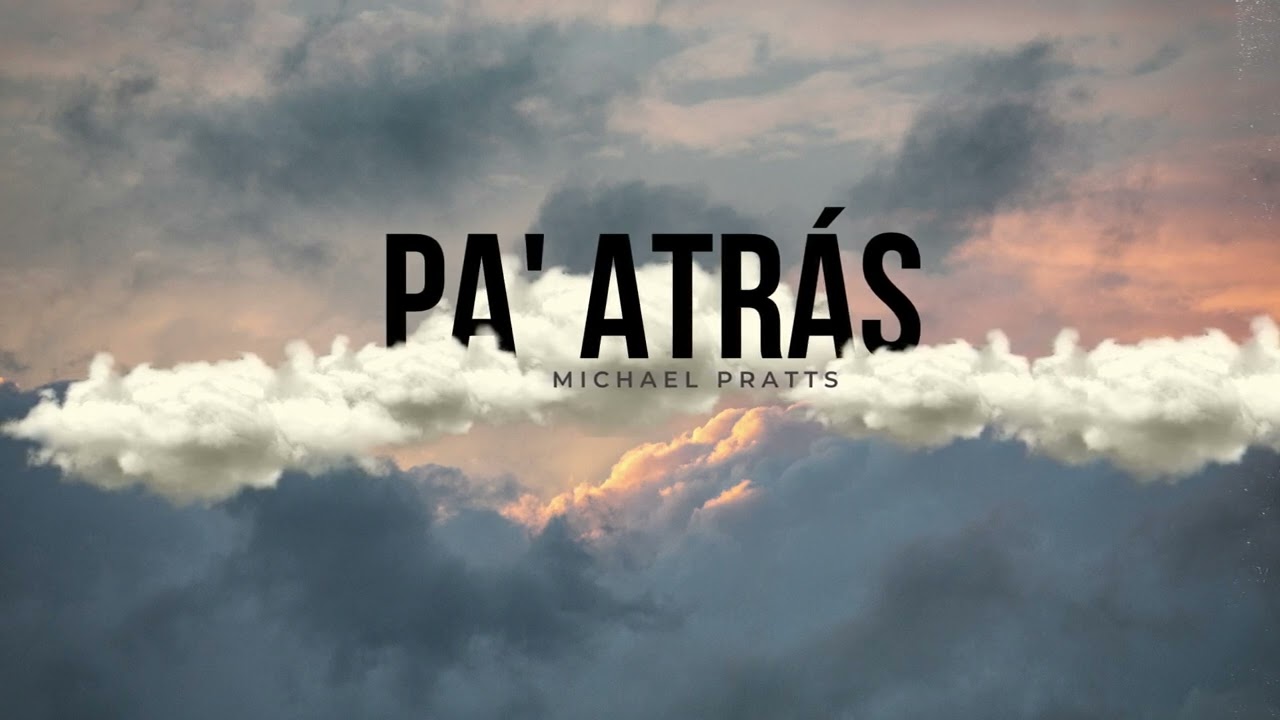 Michael Pratts - Pa' Atrás - Visualizer 🔙