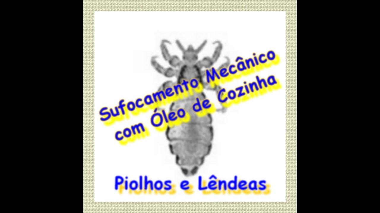 Sufocamento Mecânico - Piolhos e Lêndeas