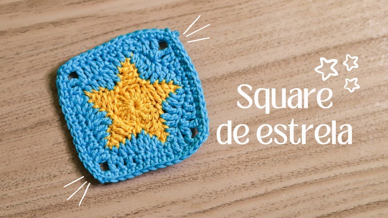 Tutorial passo a passo square de estrela em crochê