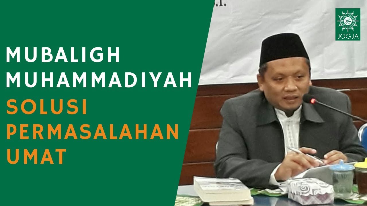 Pengajian Bulanan : Mubaligh Muhammadiyah Solusi Permasalahan Umat ~ Fathurrahman Kamal
